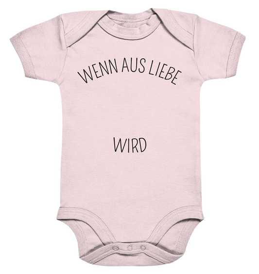 Wenn aus Liebe personalisierter Bio Babybody