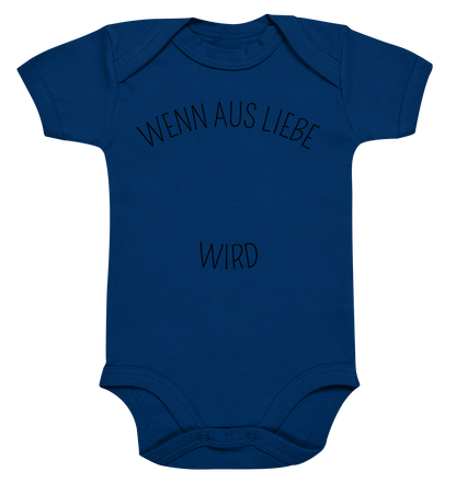 Wenn aus Liebe personalisierter Bio Babybody