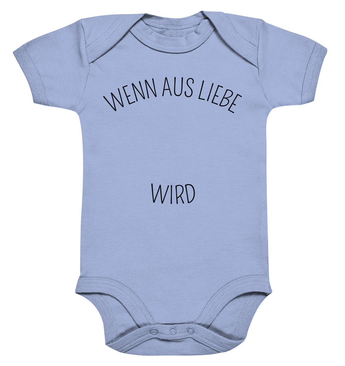 Wenn aus Liebe personalisierter Bio Babybody